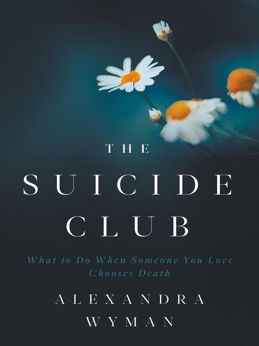 Title details for The Suicide Club by Alexandra Wyman - Available